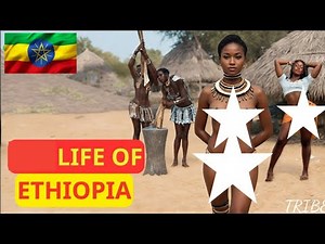 Life in Ethiopia: Most Vibrant And Unique Country With Beautiful Women - Travel Documentary
