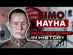 Simo Hayha : The Deadliest Sniper in History