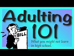 Adulting 101 – The Basics of Becoming an Adult