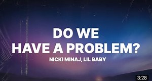 Nicki Minaj ft Lil Baby - Do We Have A Problem? ( Official Lyrics ) | ONE GAANI MEDIA