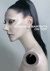 Susanne Bartsch: On Top - watch streaming online