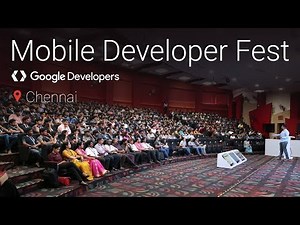 Mobile Developer Fest - Chennai