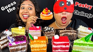PASTRY CHALLENGE🍰 Blindfold eating Cake Challenge Part 2| Guess The Pastry Challenge, Cake Challenge | Indian Eating Show
