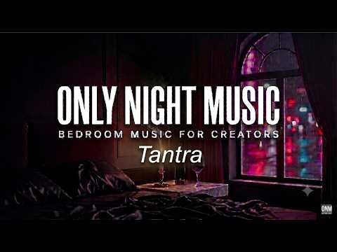Hypnotic Tantric Slow Burn 🌙 Tantra - Slow Sensual R&B | Copyright Free | Only Night Music