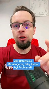 Jak Ustawić, żeby Avatar na Messengerze był Publiczny?!#avatar #Messenger #PanieWojciu | Wojciech Maćkowski Content Marketing, Automatyzacja