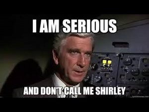 Don’t call me Shirley - Leslie Nielsen scenes in Airplane (1980) - Trust me, you laugh your ASS OFF