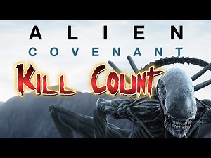 Alien Covenant (2017): Kill Count