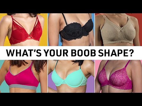 Types Of Boobs | What’s Your Boob Shape?