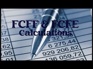 FCFF & FCFE Calculations