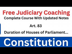 Article 83 Of The Indian Constitution | Duration of Houses of Parliament