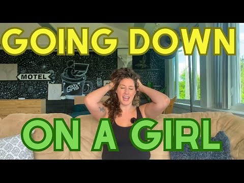 First Experience Going Down On a Girl