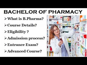 B.Pharma Course Details | What is B.Pharma? Complete detail | bachelor of pharmacy
