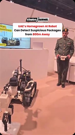 Meet TIGR, the UAE’s AI-powered Tactical Identification Ground Robot 🛡️—designed fully in-house by the Ministry of Defence! 🇦🇪 This cutting-edge robot can remotely identify suspicious packages, including chemical, biological, radiological, nuclear, and explosive (CBRNE) materials, from up to 800 meters away 🎯. #uaeinnovation #airobotics #tigrobot #militarytech #smartdefense #madeinuae #futureofsecurity #uaetech #uae #uaenews | Khaleej Journal