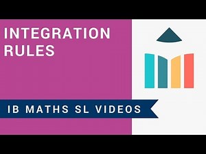 Integration Rules (IB Maths SL)