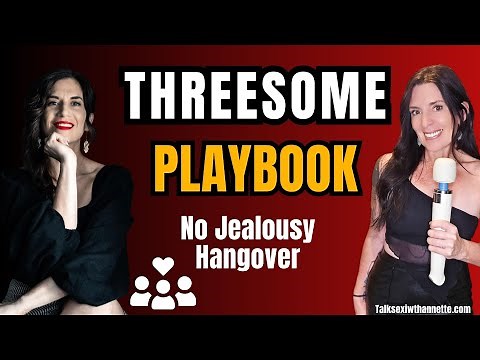 How to Have a Threesome That Brings You Closer—Not Blows You Up