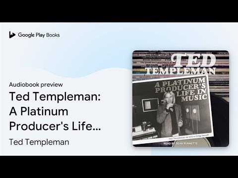 Ted Templeman: A Platinum Producer's Life in… by Ted Templeman · Audiobook preview