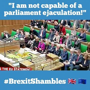2.9K views · 15 reactions | It has all gone a bit #TheThickOfIt "I am not capable of a parliament ejaculation!" - UK Prime minister Theresa May #BrexitShambles #BrexitVote #BrexitChaos | B Heard Media | Facebook