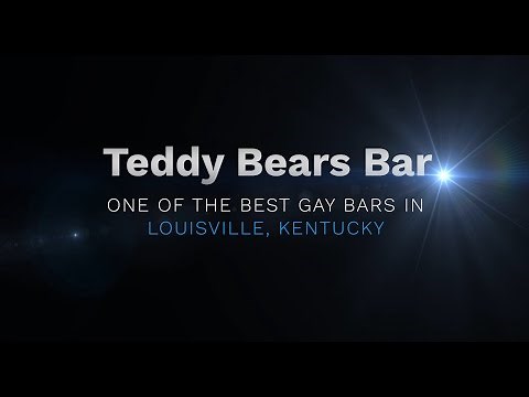 Teddy Bears Bar - Gar Bars in Louisville, Kentucky