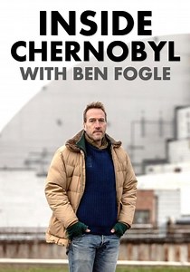 Inside Chernobyl with Ben Fogle - stream online