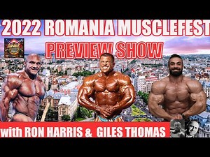 2022 Romania Musclefest Pro Preview Show with Ron Harris & Giles Thomas