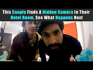 This Couple Finds A Hidden Camera In Their Hotel Room, See What Happens Next | Rohit R Gaba