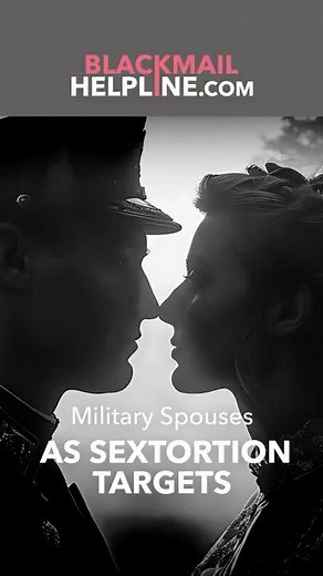 Military Spouses as Sextortion Targets