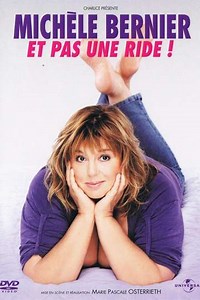 Michèle Bernier - Et pas une ride - Movie