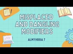 Misplaced and Dangling Modifiers