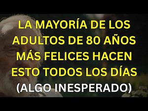 Así viven más y mejor los adultos mayores más felices: 5 hábitos clave