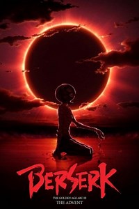Berserk. La Edad de Oro III: El Advenimiento - Película 2013 - Cine.com
