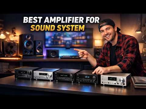 Best Amplifiers for Sound Systems to Buy in 2026 – Top 5 for Home Theater & Parties