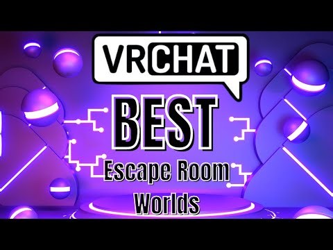 VRCHAT Best Escape Room Worlds | Horror and Puzzle worlds on Vrc