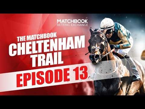 Cheltenham Trail Ep 13: Cross Country | Hunters Chase | Handicaps