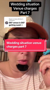 Wedding situation: Venue charges — Part 7