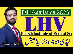 LHV Admission 2023 | Ghazali Institute of Medical Sciences (GIMS), Peshawar