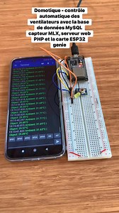 Domotique - contrôle automatique des ventilateurs avec la base de données MySQL capteur MLX, serveur web PHP et la carte ESP32 genie #electronique #arduino | Méchant Circuit