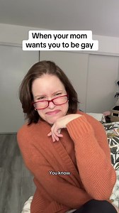 When your mom wants you to be gay — short comedy sketch