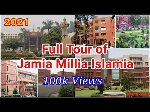 Full Tour of Jamia Millia Islamia - A Central University | All Departments | History & Present JMI