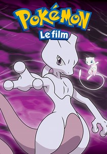 Pokémon, le film: Mewtwo contre-attaque en streaming