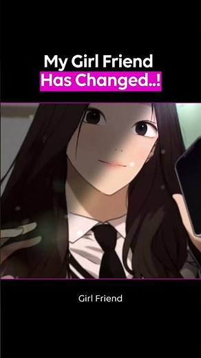 My Girl... Friend Had a Glow Up?! | Girl Friend | WEBTOON