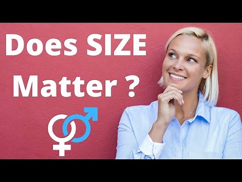 Does SIZE Matter? AVERAGE Male Size and What Matters Most to Women