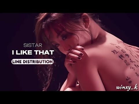 SISTAR - I Like That (Line Distribution)