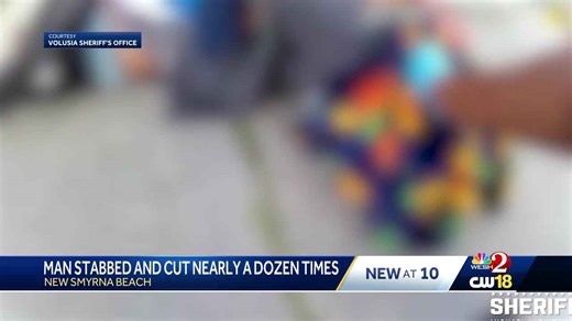 New Smyrna Beach man stabbed and cut nearly a dozen times