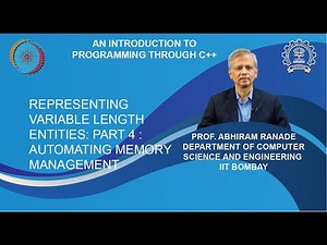 Lecture 22 : Representing variable length entities: Part 4 : Automating memory management