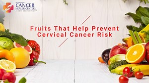 Eating nutritious diet plays an important role in #cancer prevention. Some fruits shown below contain variety of vitamins that are known to nourish the cervix and helps prevent the #cervix cancer risk. Got questions about #CervixCancer? Speak to us at 011 42919191 #CancerAwarenessMonth #DrTKSays #BeatCancerTogether | Cancer Healer Center