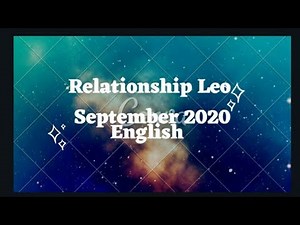 Leo - Relationship Reading September 2020