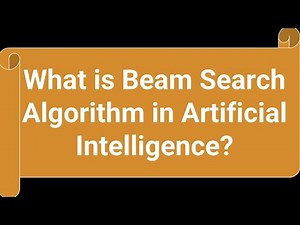 What is Beam Search Algorithm in Artificial Intelligence? | Heuristic Search Techniques