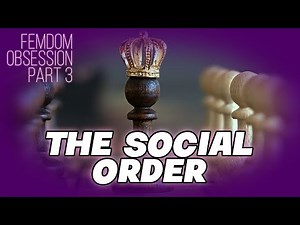 Femdom Obsession Part 3: The Social Order Hypnosis