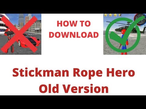 How To Download Stickman Rope Hero Old Version