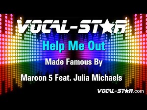 Maroon 5 Feat. Julia Michaels - Help Me Out (Karaoke Version) with Lyrics HD Vocal-Star Karaoke